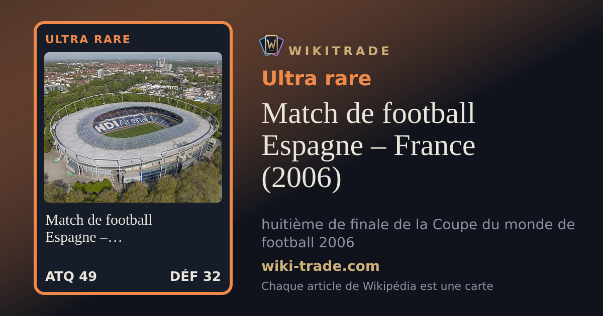 Match de football Espagne – France (2006) — carte Ultra rare