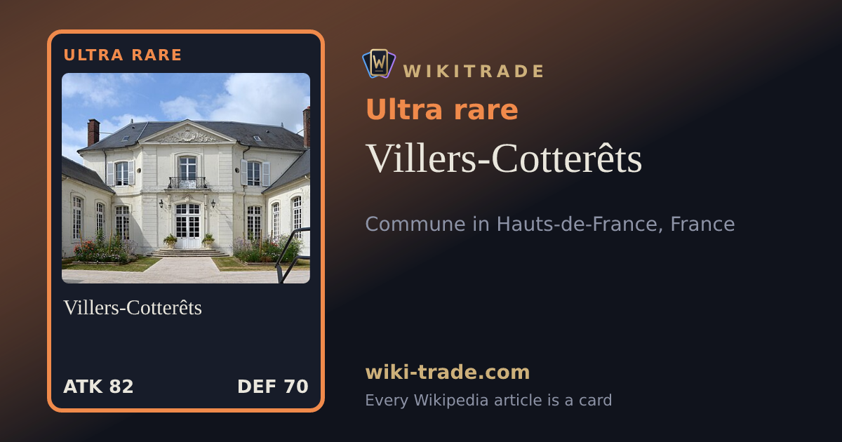 Villers-Cotterêts — Ultra rare card