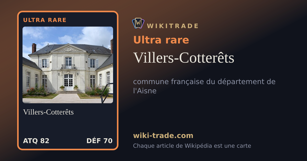 Villers-Cotterêts — carte Ultra rare
