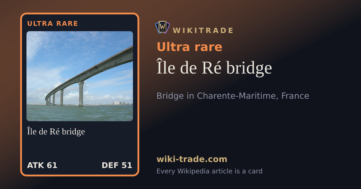 Île de Ré bridge — Ultra rare card