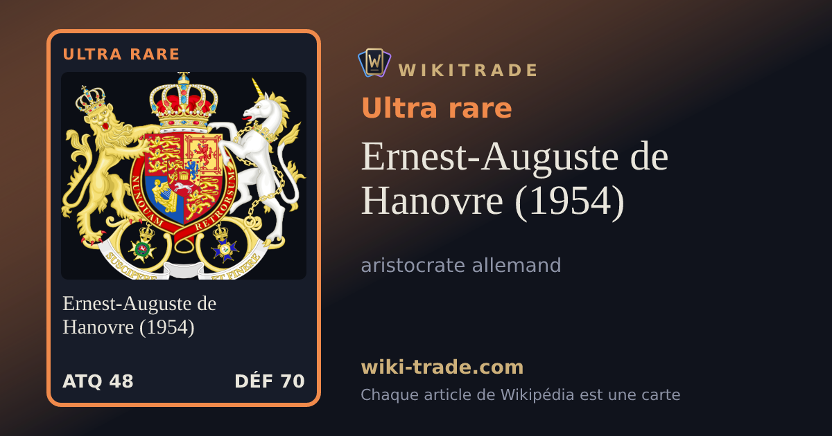 Ernest-Auguste de Hanovre (1954) — carte Ultra rare