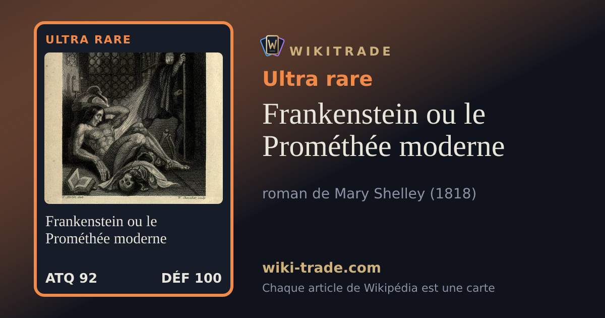 Frankenstein ou le Prométhée moderne — carte Ultra rare