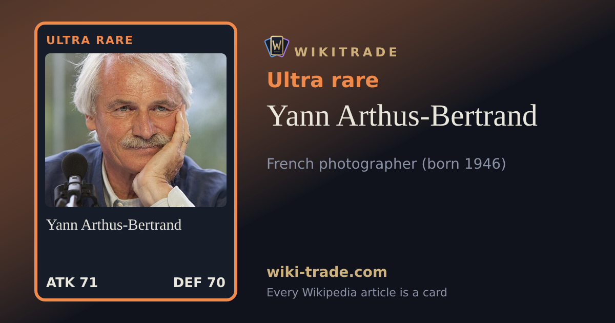 Yann Arthus-Bertrand — Ultra rare card