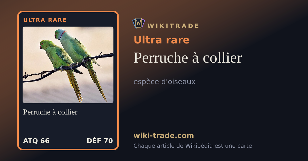Perruche à collier — carte Ultra rare