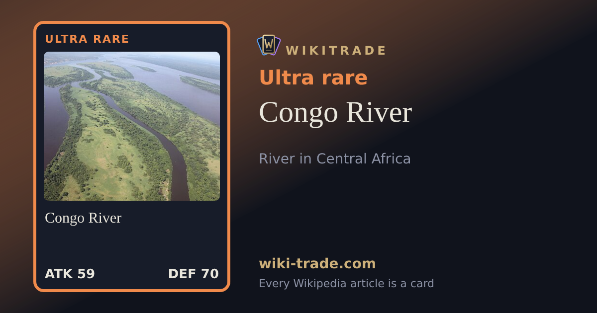 Congo River — Ultra rare card