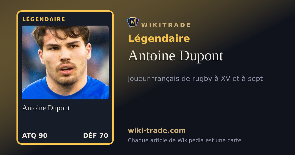 Antoine Dupont — carte Légendaire
