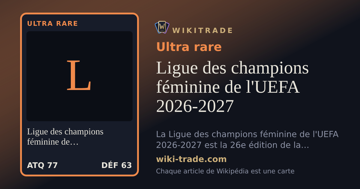 Ligue des champions féminine de l'UEFA 2026-2027 — carte Ultra rare