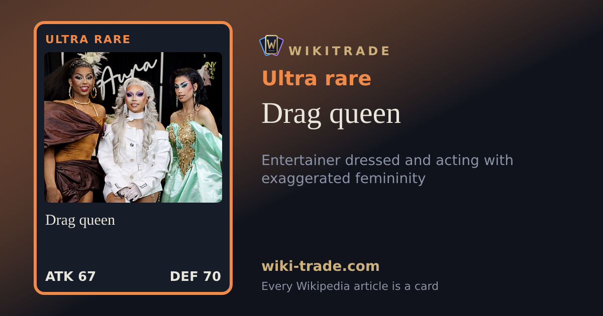 Drag queen — Ultra rare card