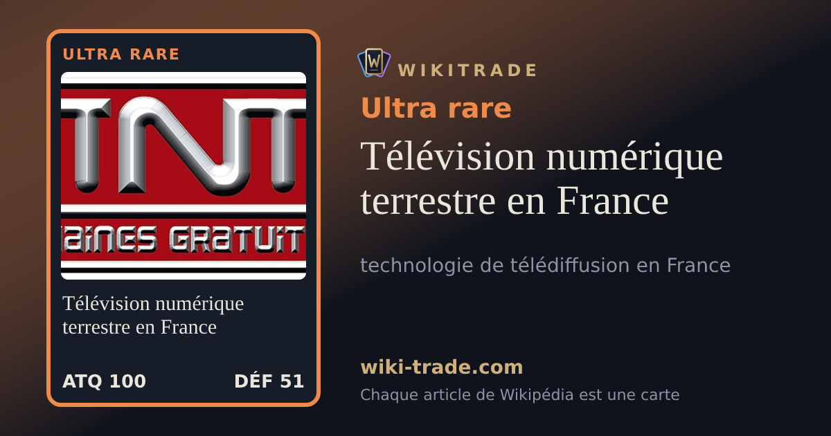 Télévision numérique terrestre en France — carte Ultra rare