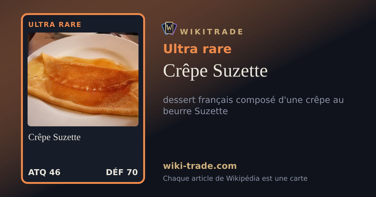 Crêpe Suzette — carte Ultra rare
