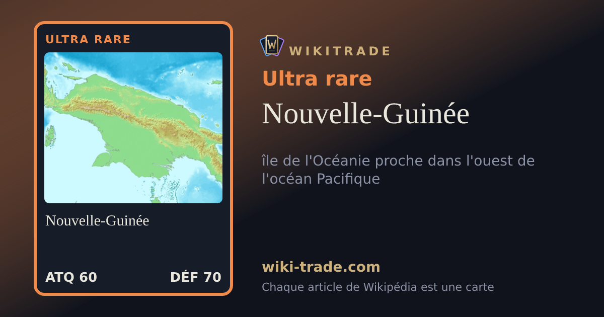 Nouvelle-Guinée — carte Ultra rare