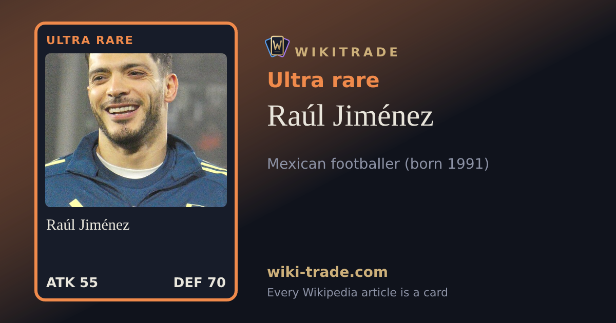 Raúl Jiménez — Ultra rare card
