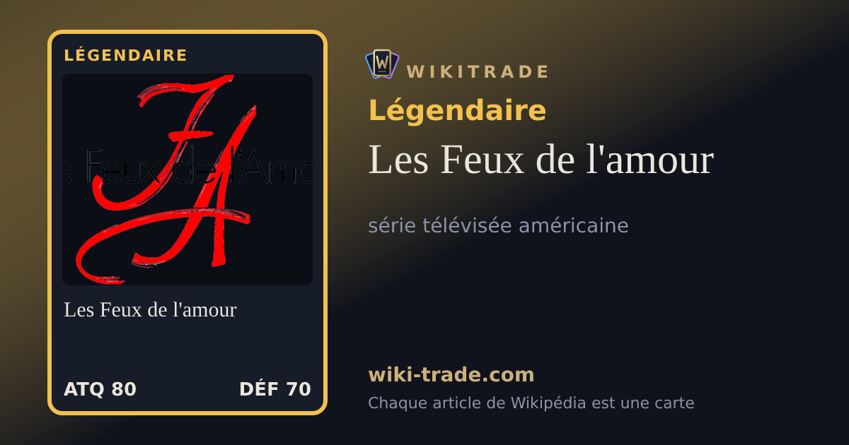 Les Feux de l'amour — carte Légendaire