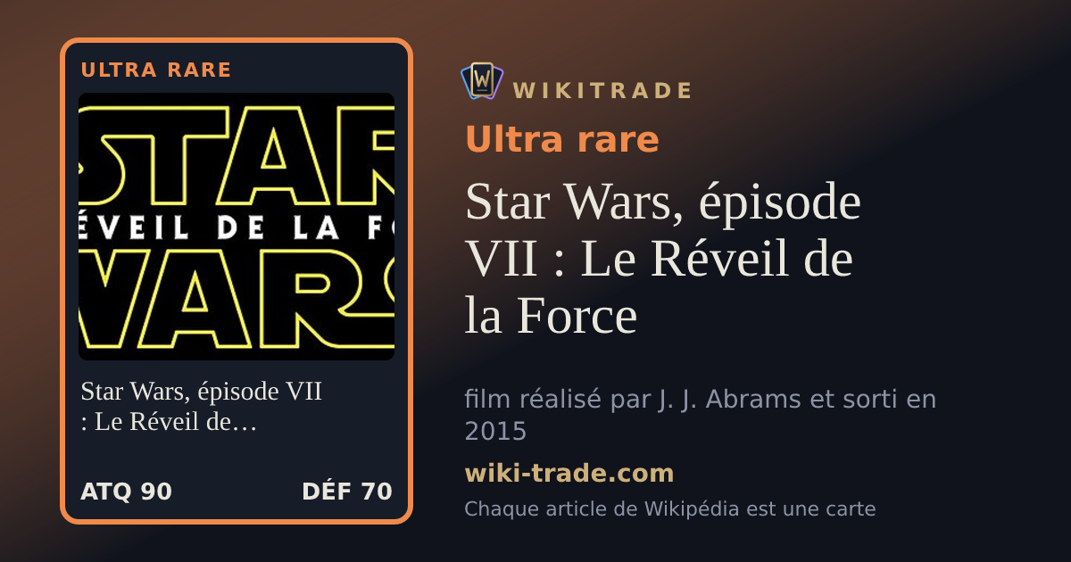 Star Wars, épisode VII : Le Réveil de la Force — carte Ultra rare