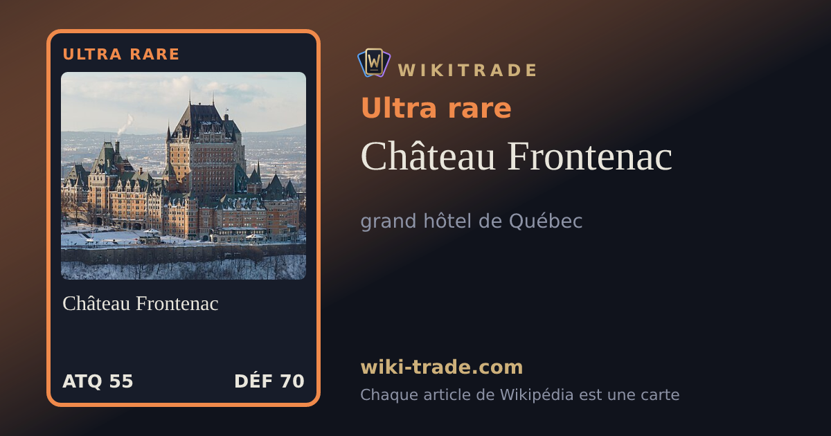 Château Frontenac — carte Ultra rare