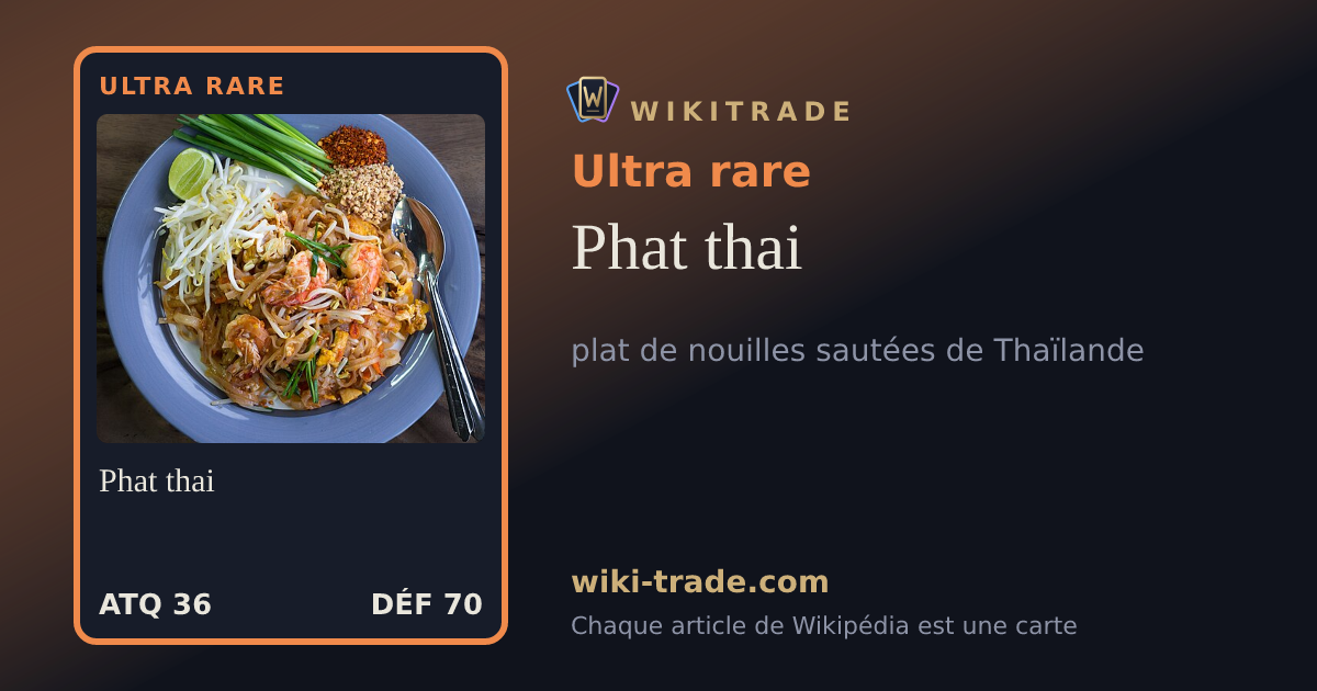 Phat thai — carte Ultra rare