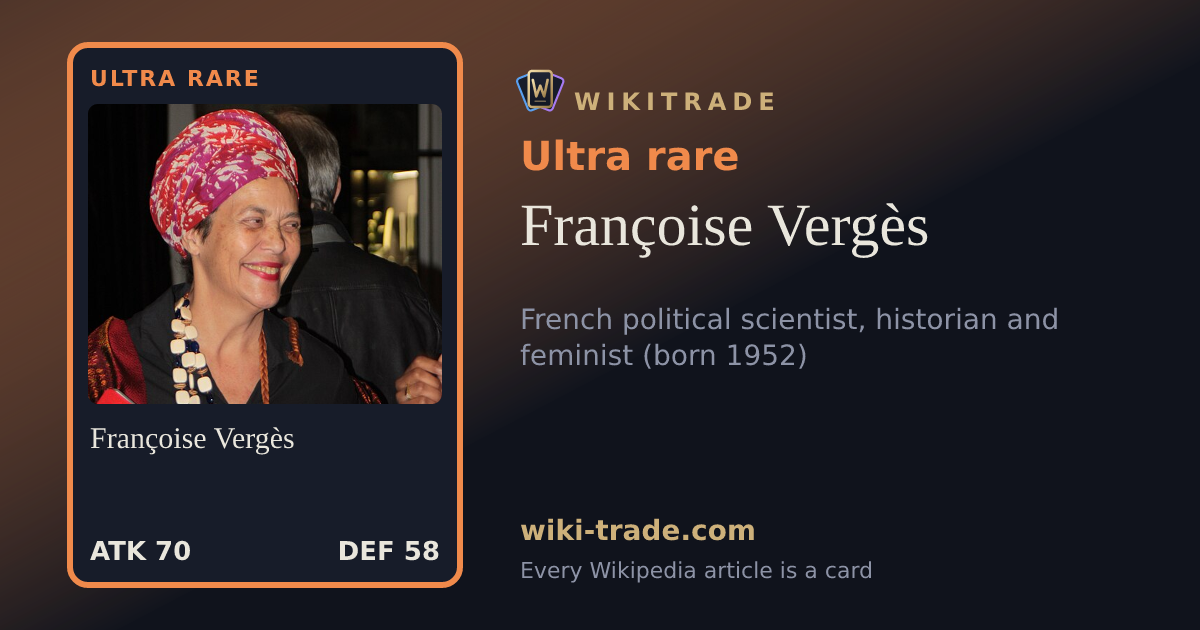 Françoise Vergès — Ultra rare card