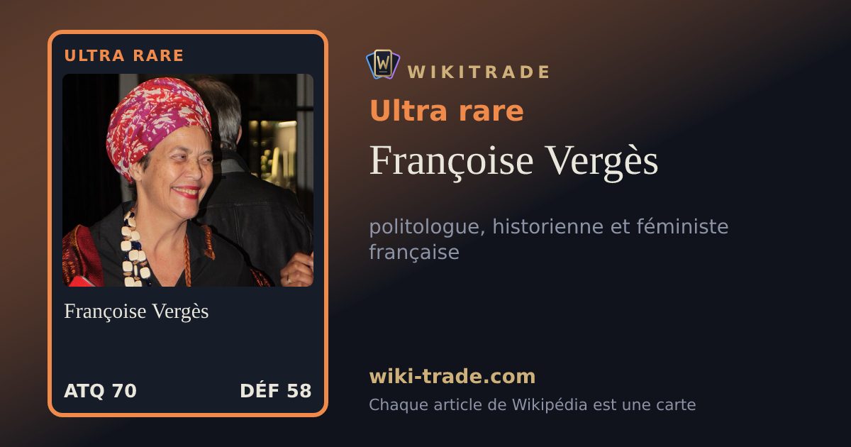 Françoise Vergès — carte Ultra rare