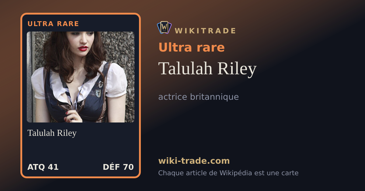 Talulah Riley — carte Ultra rare