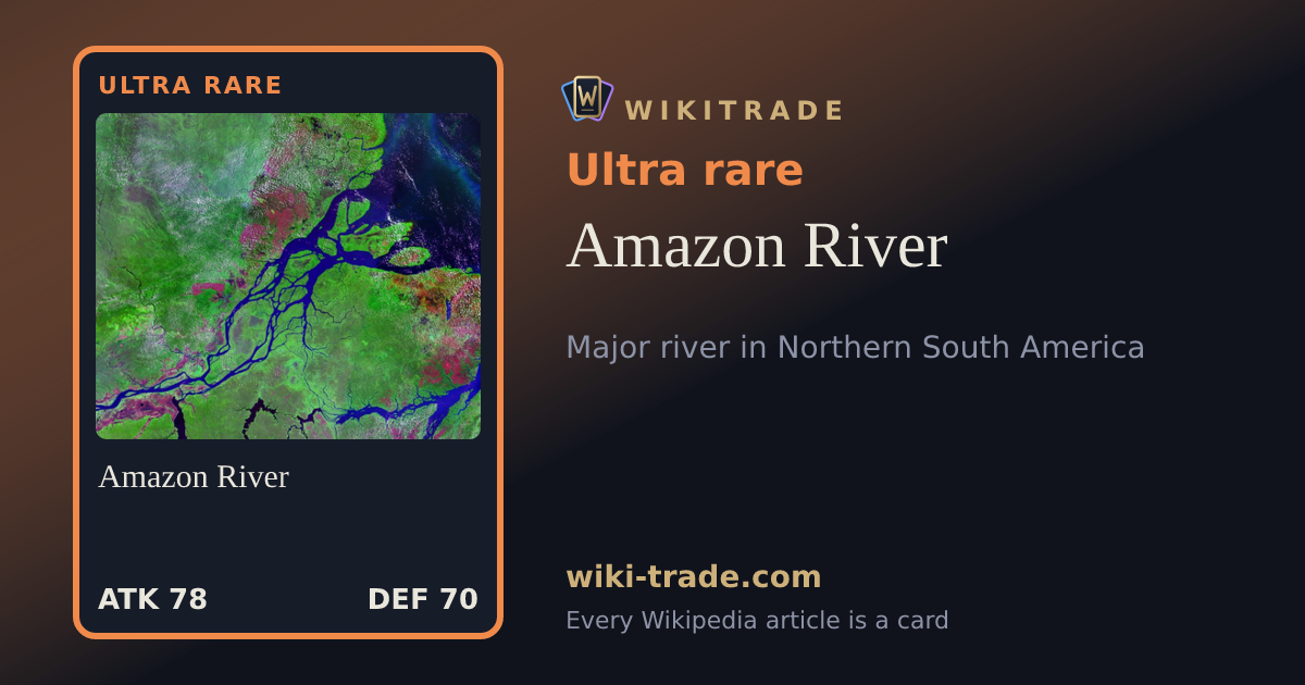 Amazon River — Ultra rare card