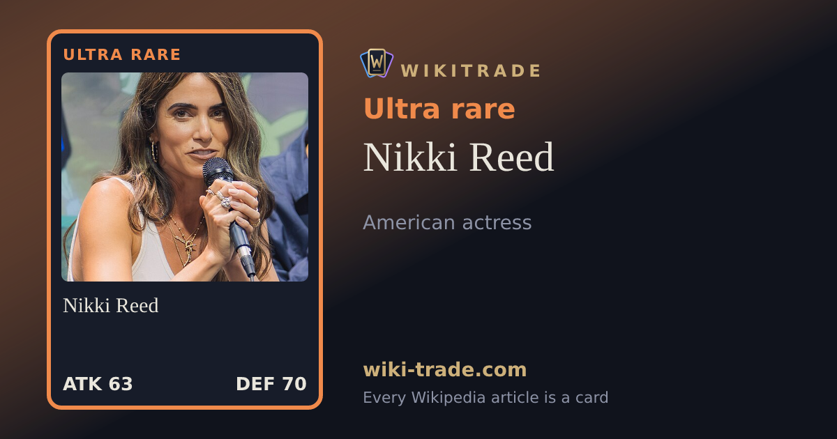Nikki Reed — Ultra rare card