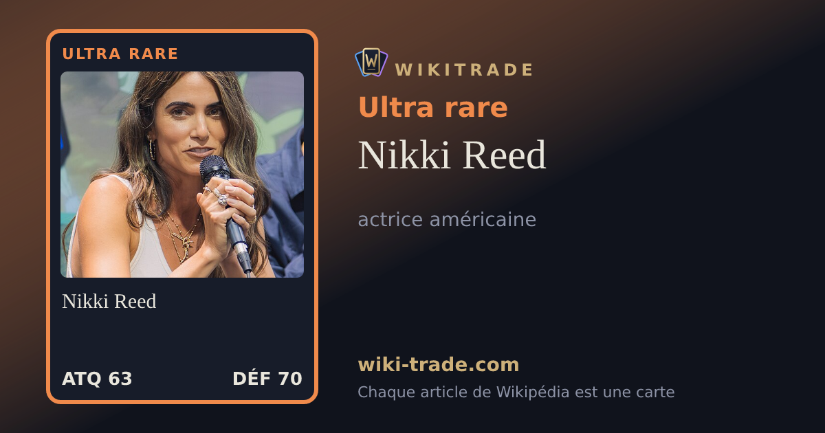 Nikki Reed — carte Ultra rare
