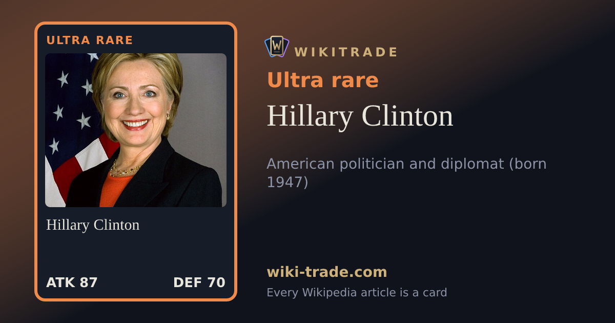 Hillary Clinton — Ultra rare card