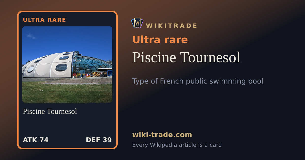 Piscine Tournesol — Ultra rare card