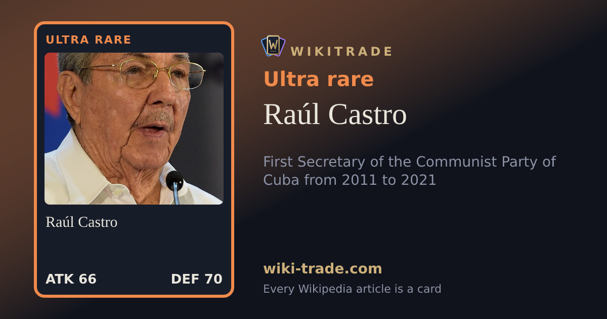 Raúl Castro — Ultra rare card