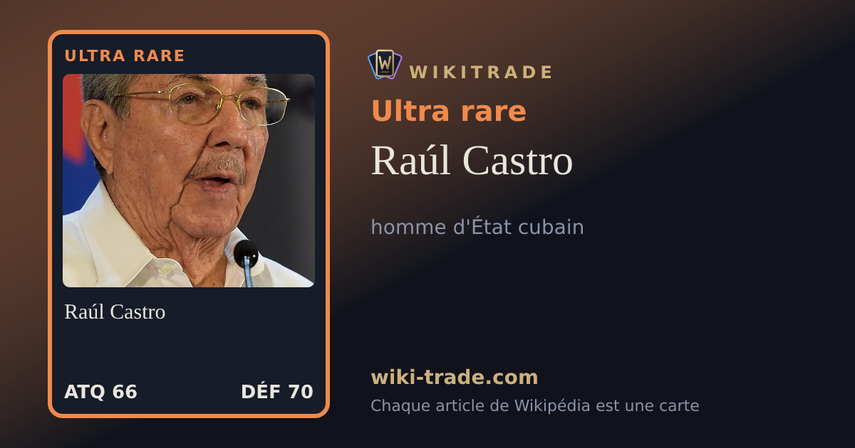 Raúl Castro — carte Ultra rare