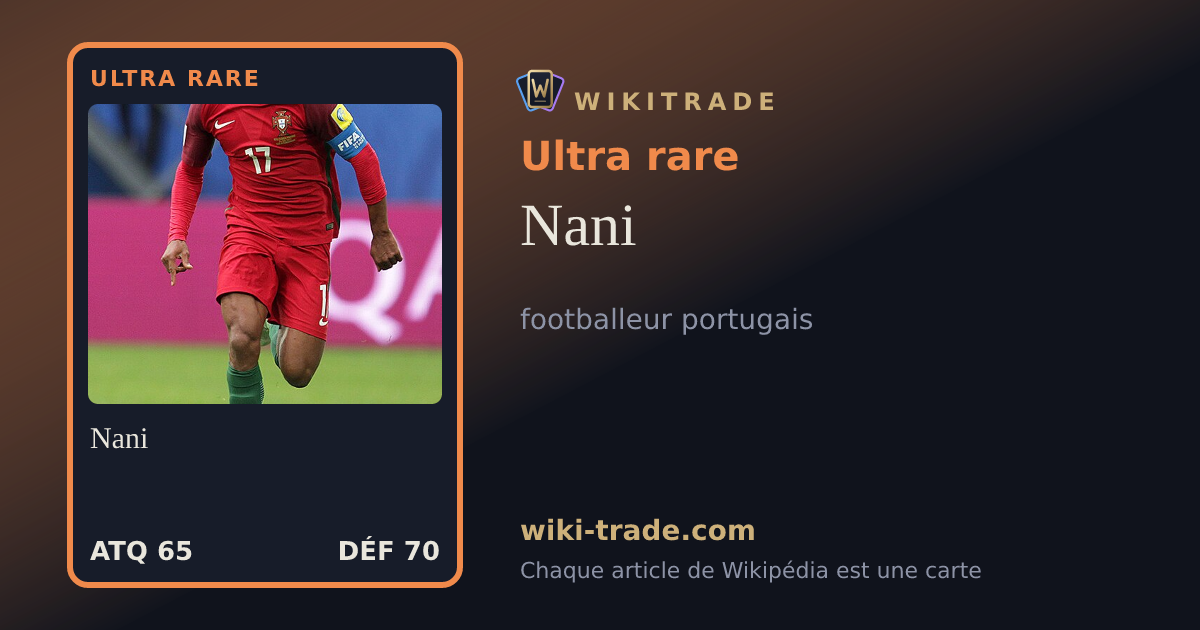 Nani — carte Ultra rare