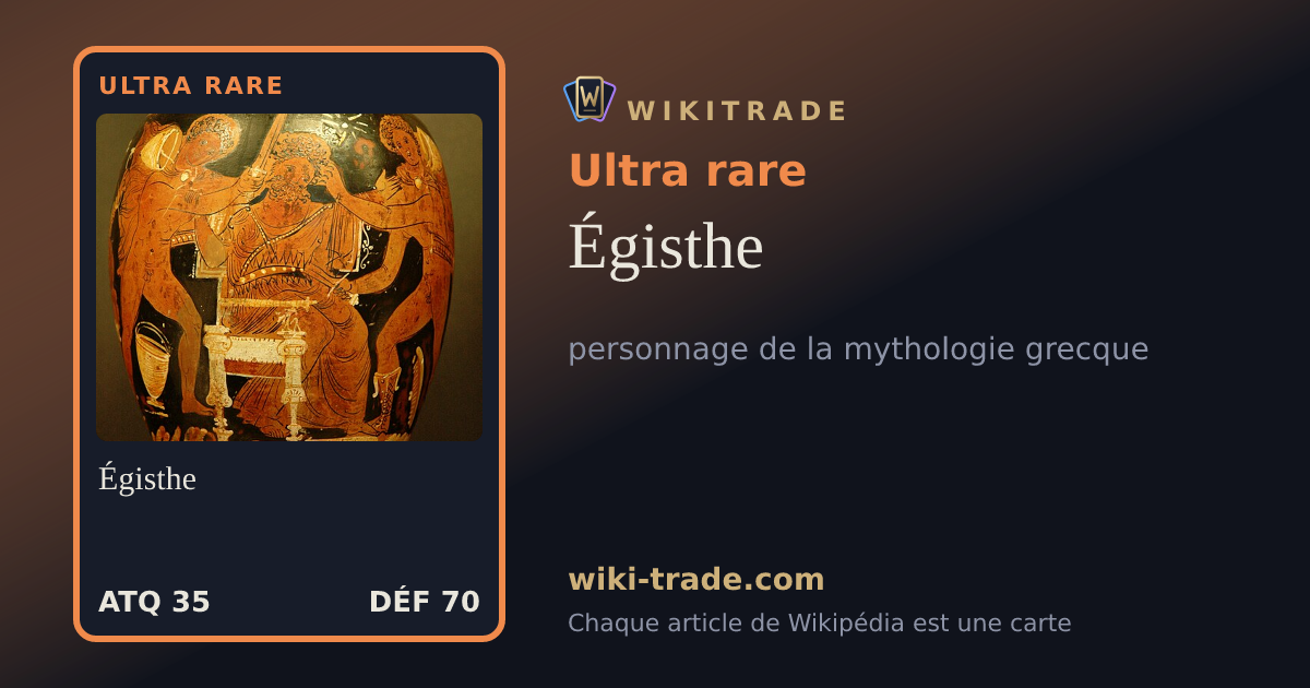 Égisthe — carte Ultra rare