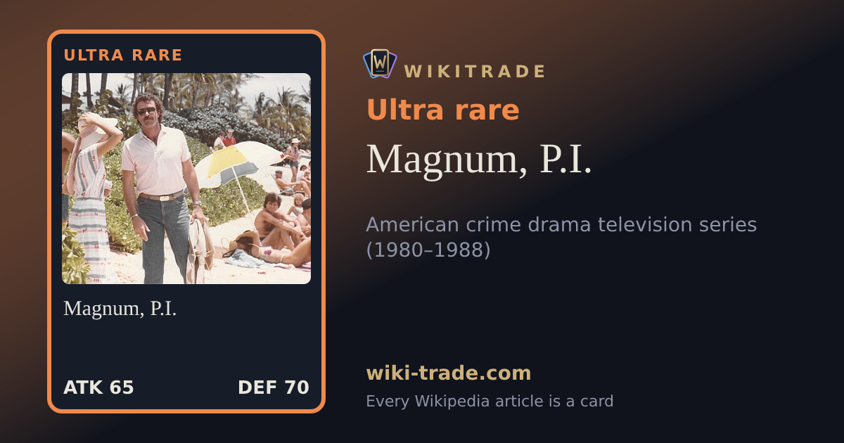 Magnum, P.I. — Ultra rare card