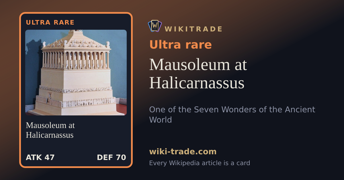 Mausoleum at Halicarnassus — Ultra rare card
