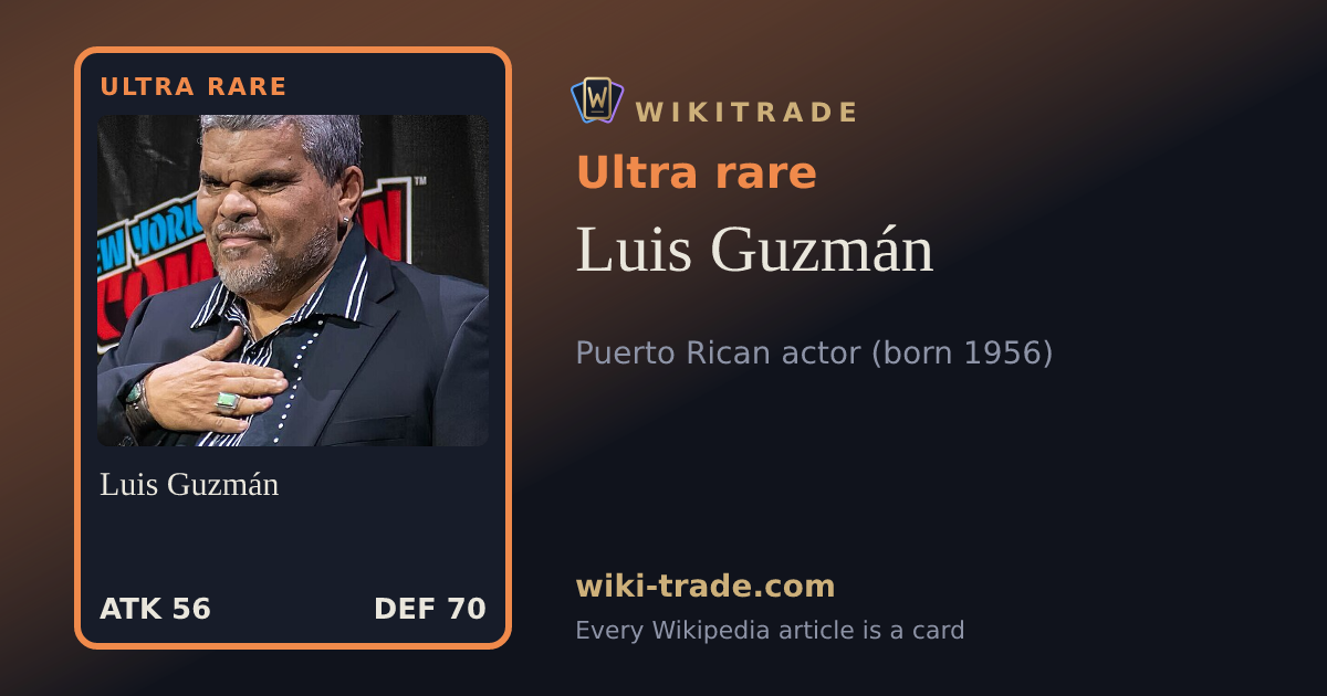 Luis Guzmán — Ultra rare card