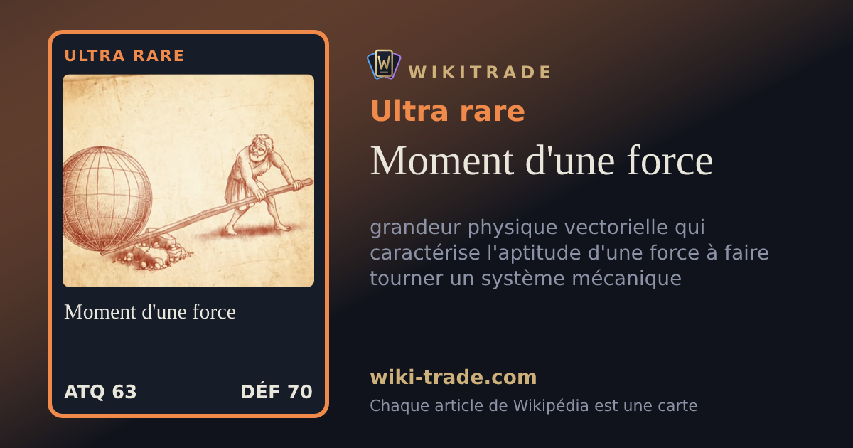 Moment d'une force — carte Ultra rare