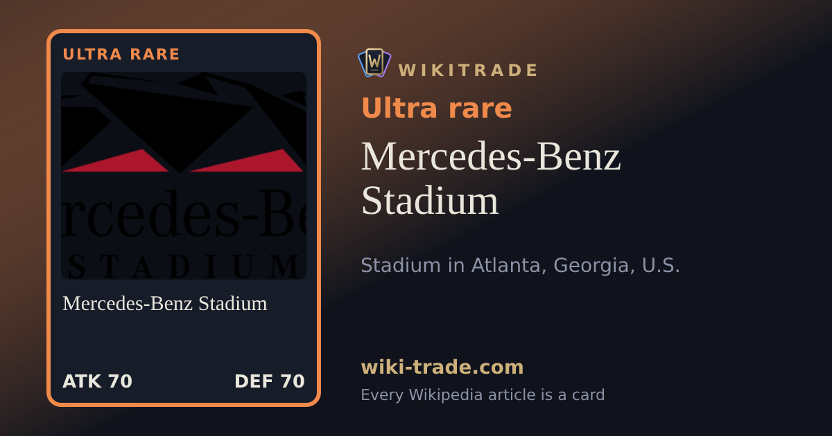 Mercedes-Benz Stadium — Ultra rare card