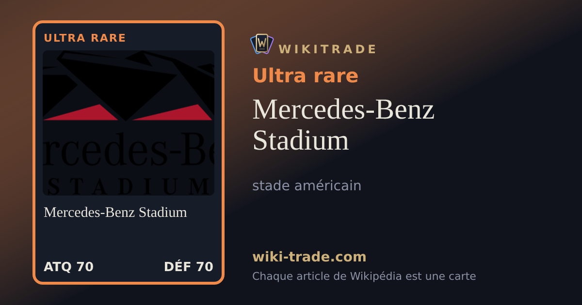 Mercedes-Benz Stadium — carte Ultra rare
