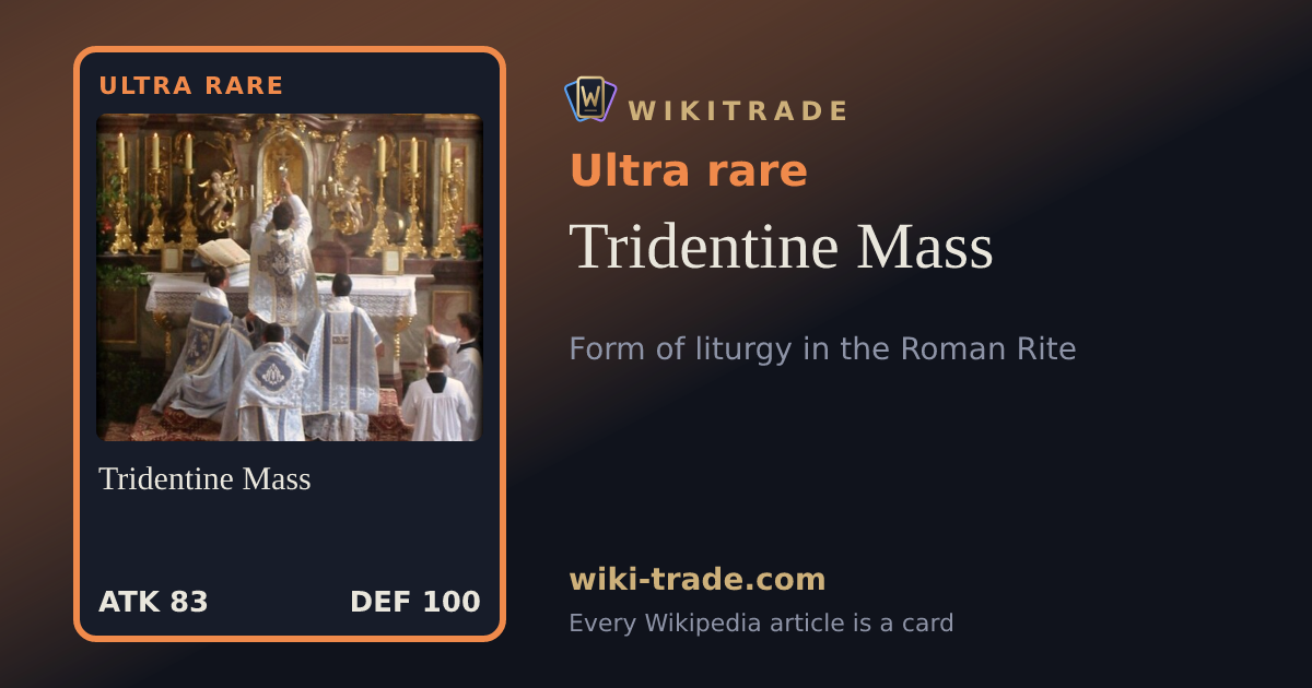 Tridentine Mass — Ultra rare card