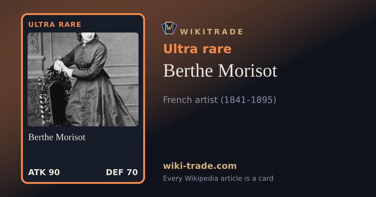 Berthe Morisot — Ultra rare card