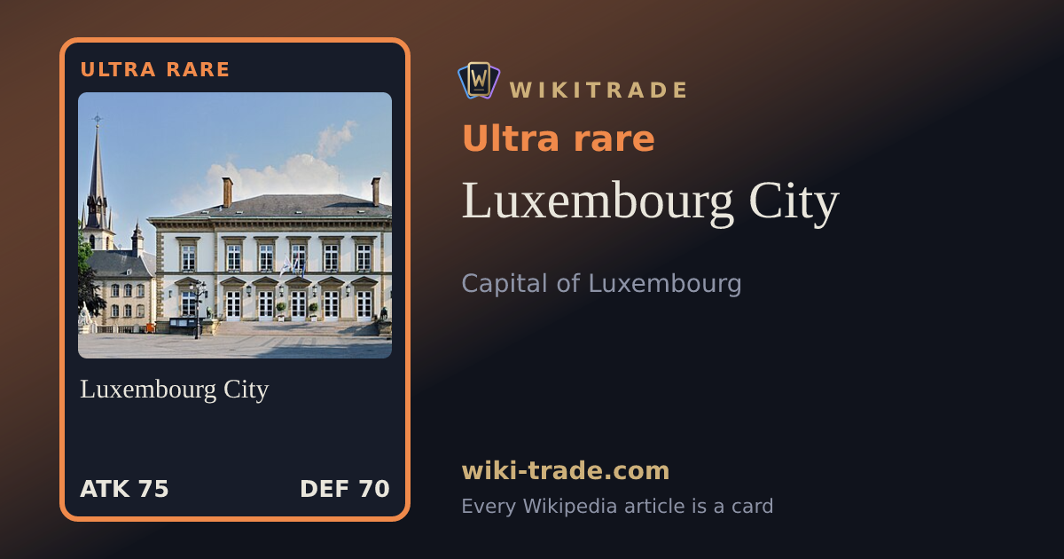 Luxembourg City — Ultra rare card