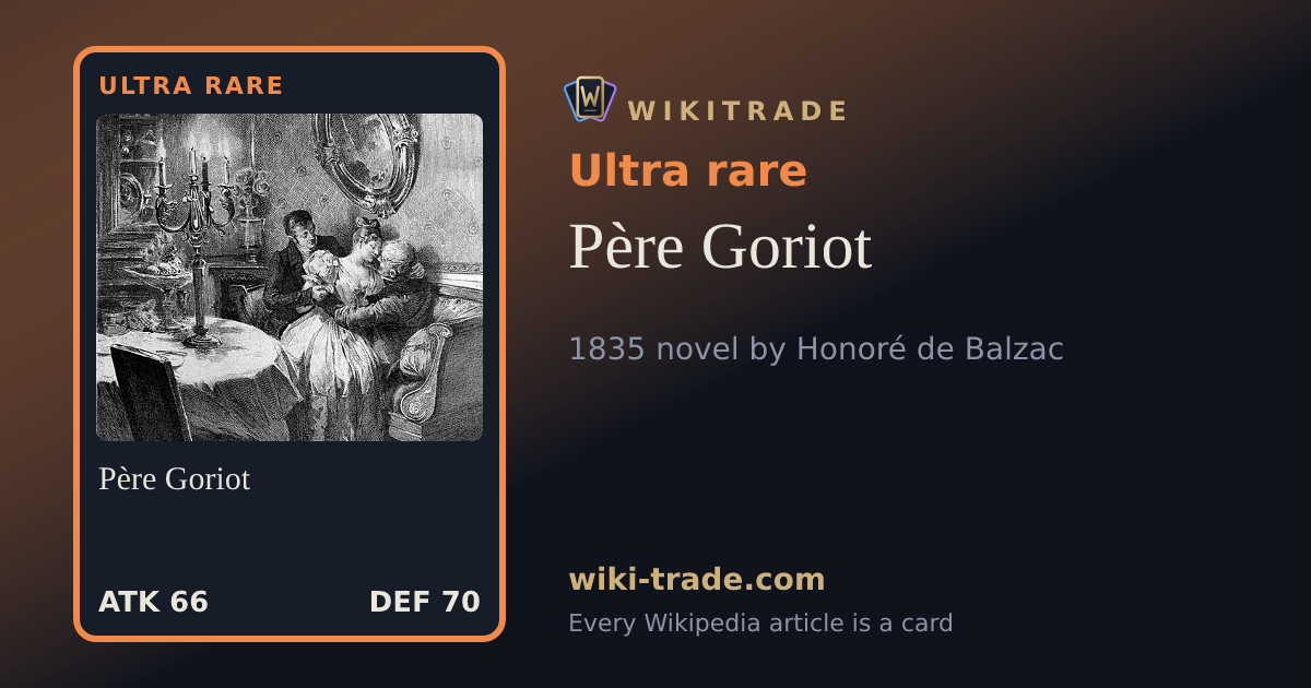 Père Goriot — Ultra rare card
