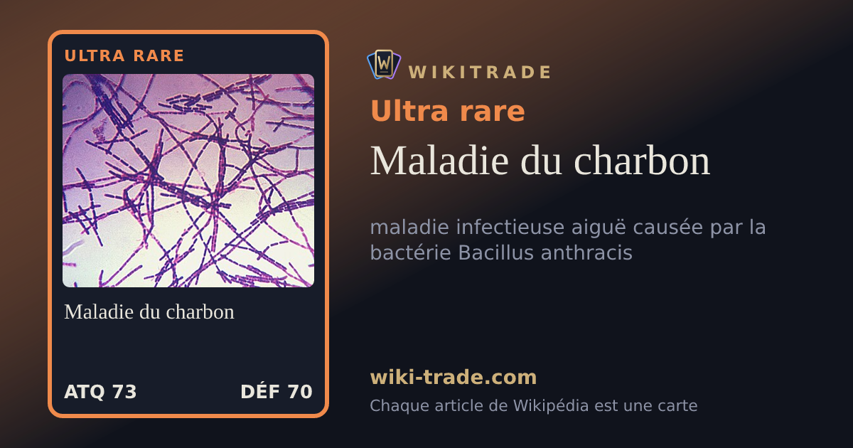 Maladie du charbon — carte Ultra rare