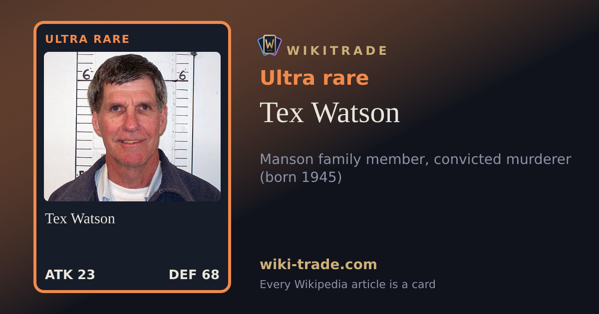 Tex Watson — Ultra rare card