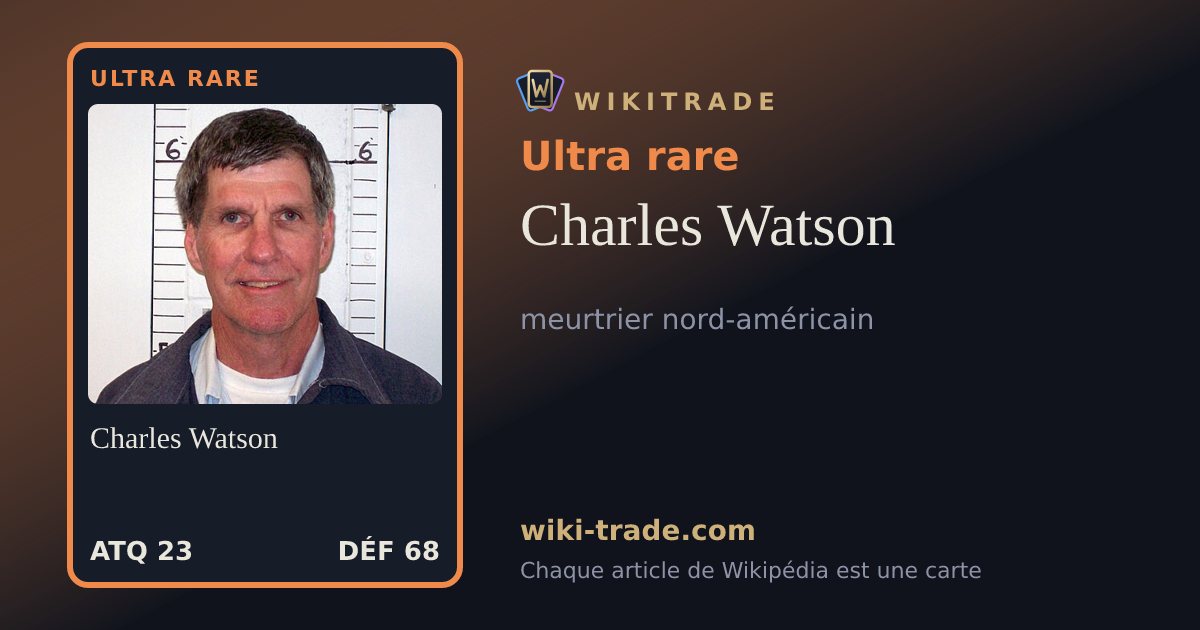 Charles Watson — carte Ultra rare