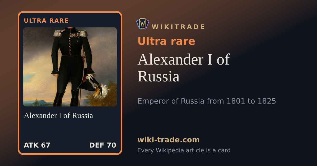 Alexander I of Russia — Ultra rare card