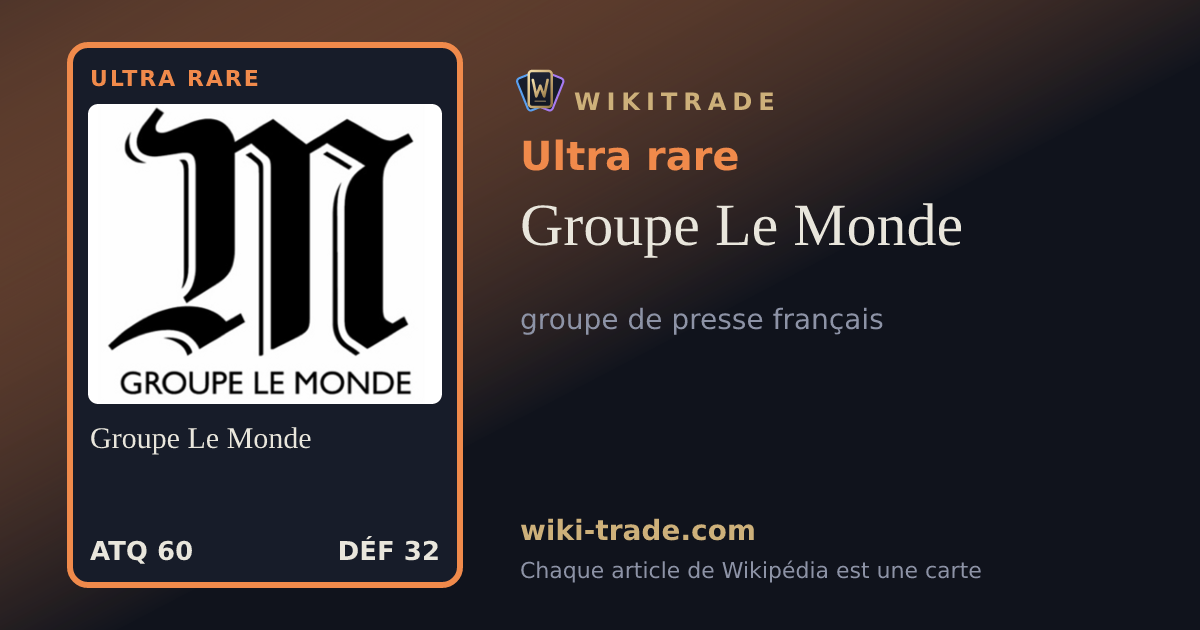Groupe Le Monde — carte Ultra rare