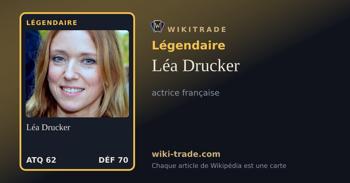 Léa Drucker — carte Légendaire