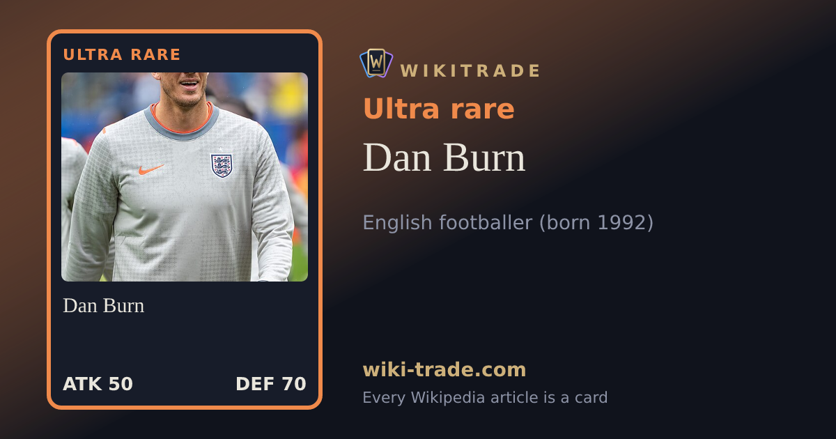 Dan Burn — Ultra rare card