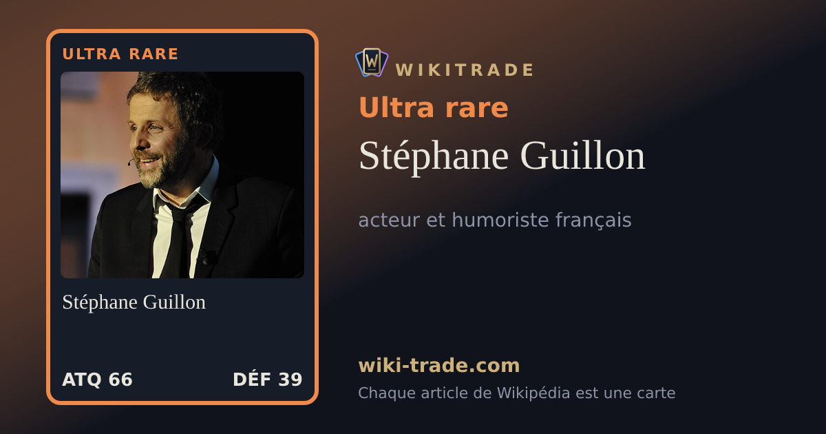 Stéphane Guillon — carte Ultra rare